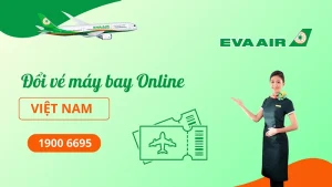 Đổi vé máy bay EVA Air